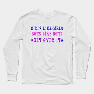 LGBT Pride Shirt! Long Sleeve T-Shirt